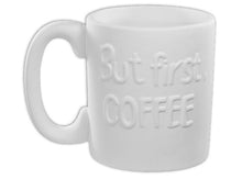 Load image into Gallery viewer, But First, Coffee Mug - 16 oz
